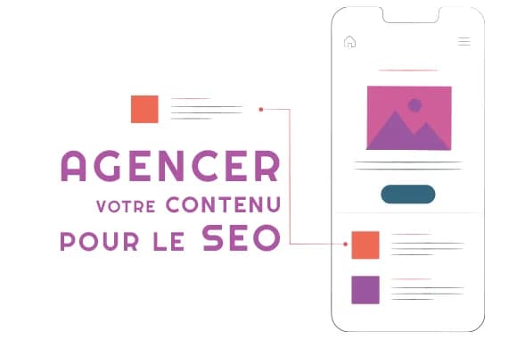 Comment agencer votre contenu pour le référencement naturel SEO ?