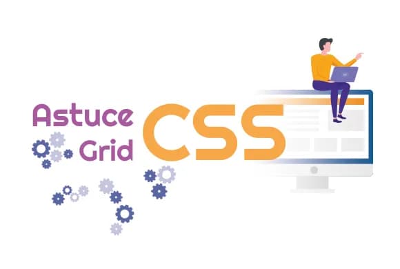 Astuce : Grid CSS responsive sans Media Queries