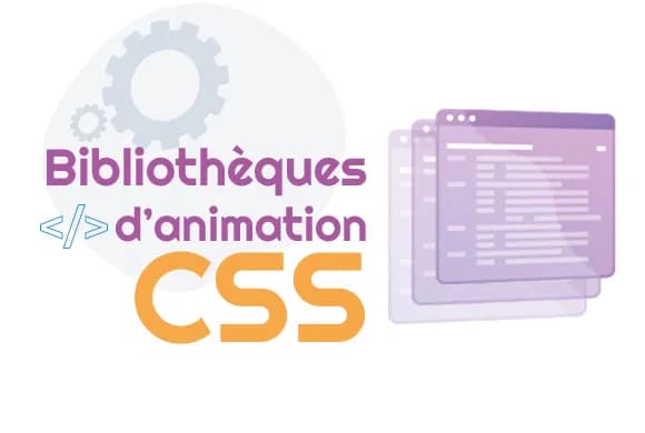 Bibliothèques d'animation CSS