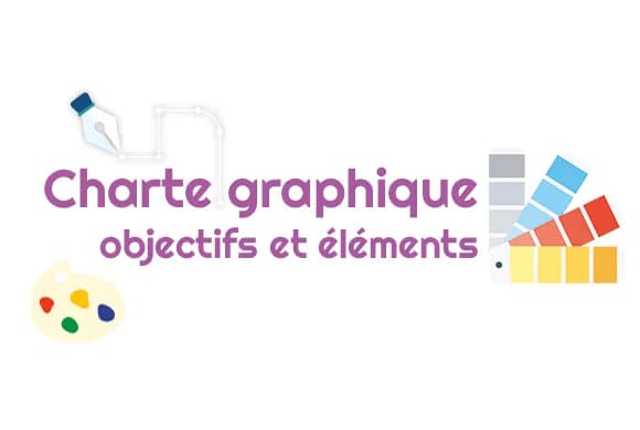 Charte graphique : objectifs et éléments qui la composent