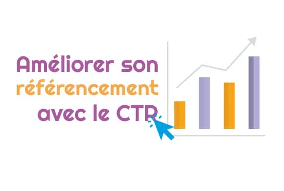 Utiliser le CTR pour faire progresser votre référencement SEO