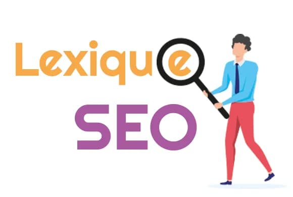 Lexique SEO : comprendre le jargon du référencement naturel