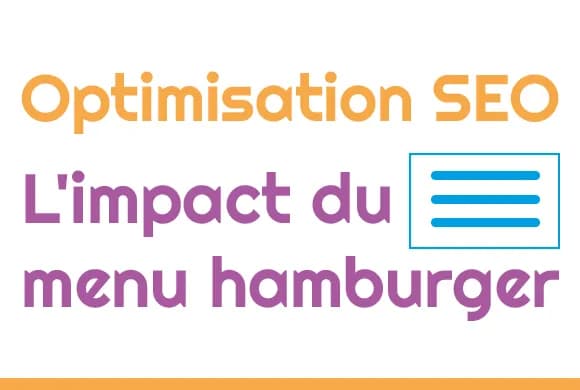 Optimisation SEO : l'impact du menu hamburger