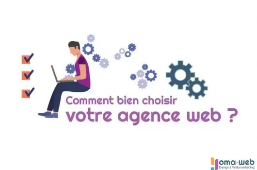 Choisir une agence web pour la création de votre site internet